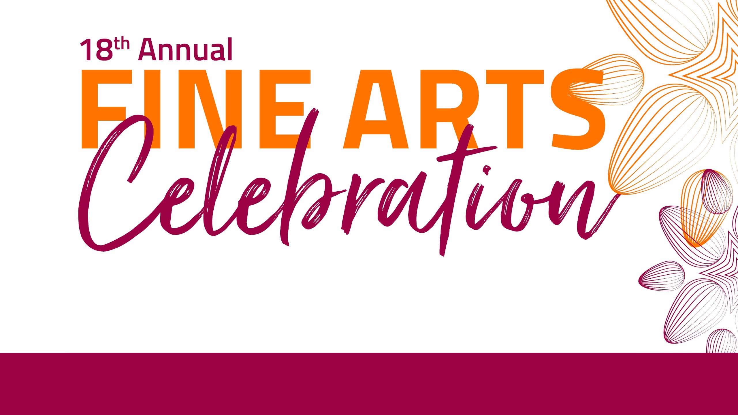 18th Annual Fine Arts Celebration
